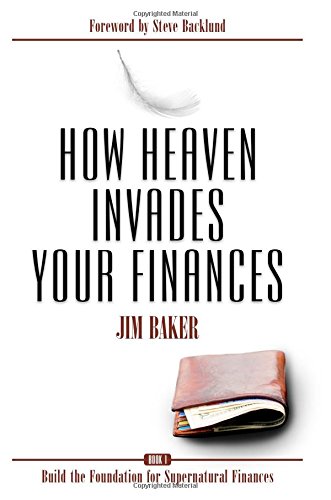How Heaven Invades Your Finances